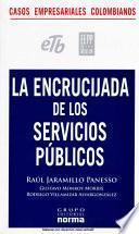 La encrucijada de los servicios públicos