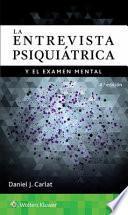 La Entrevista Psiquiátrica Y El Examen Mental