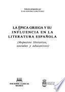 La Epica griega y su influencia en la literatura española