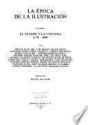 La época de la ilustración: El estado y la cultura (1759-1808)