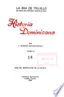 La era de Trujillo: Historia dominicana. pt. 1-2