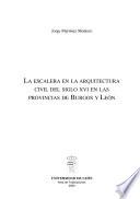 La escalera en la arquitectura civil del siglo XVI en las provincias de Burgos y León