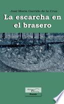 La escarcha en el brasero
