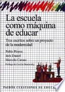 La escuela como máquina de educar