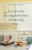 La escuela de ingredientes esenciales