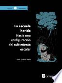 La escuela herida