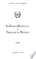 La Escuela Politécnica a través de su historia