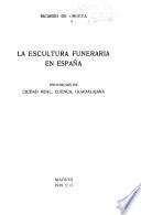 La escultura funeraria en España ...
