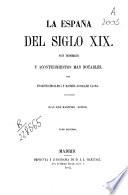 La España del siglo xix, sus hombres y acontecimientos mas notables, por E. Escalera y M. Gonzalez Llana