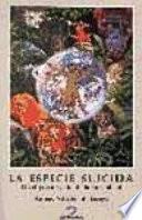 La especie suicida