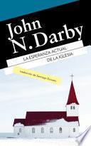 La Esperanza Actual de la Iglesia