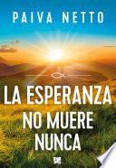 La Esperanza no muere nunca
