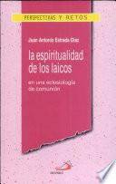 La espiritualidad de los laicos en una eclesiología de comunión