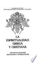 La Espiritualidad griega y cristiana