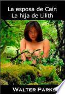 La esposa de Caín, La hija de Lilith