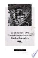 La ESTE 1956-1996