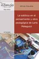 La estética en el pensamiento y obra pedagógica de Loris Malaguzzi
