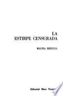 La estirpe censurada