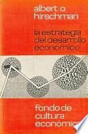 La estrategia del desarrollo económico