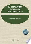 La estructura paradójica de la existencia