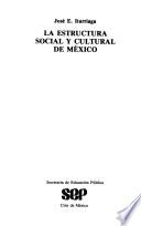 La estructura social y cultural de México