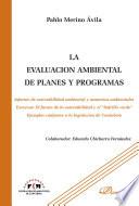 La evaluación ambiental de planes y programas. Informe de sostenibilidad ambiental y memorias ambientales. Excursus: el futuro de la sostenibilidad y el ladrillo verde. Ejemplos conforme a la legislación de Cantabria.