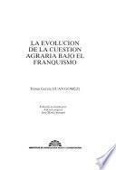 La evolución de la cuestión agraria bajo el franquismo