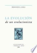 La evolución de un evolucionista