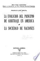 La evolucion del principio de arbitraje en America