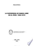 La experiencia de banca libre en el Perú, 1860-1879