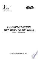 La Explotación del búfalo de agua