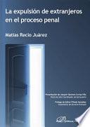 La expulsión de extranjeros en el proceso penal