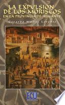 La expulsión de los moriscos en la Provincia de Alicante
