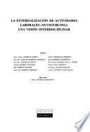 La externalización de actividades laborales (outsourcing)