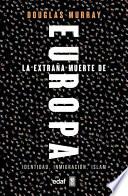 La extraña muerte de Europa
