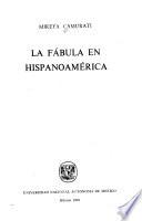 La fábula en Hispanoamérica