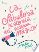 La fabulosa historia del secador mágico