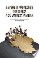 La Familia Empresaria Cordobesa Y Su Empresa Familiar