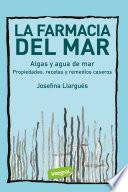 La farmacia del mar. Algas y agua de mar