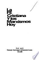 La Fe cristiana y los marxismos hoy