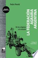 La Federación Agraria Argentina