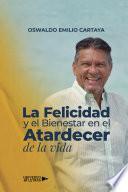 La Felicidad y el Bienestar en el Atardecer de la vida