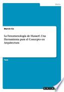 La Fenomenología de Husserl. Una Herramienta para el Concepto en Arquitectura