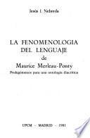 La fenomenología del lenguaje de Maurice Merleau-Ponty