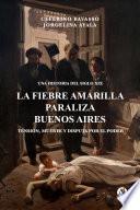 La Fiebre Amarilla paraliza Buenos Aires