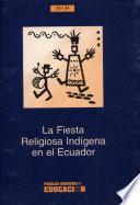 La fiesta religiosa indígena en el Ecuador