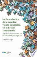 La financiación de la sanidad y de la educación en el Estado autonómico