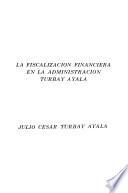 La fiscalización financiera en la administración Turbay Ayala