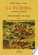 La Florida : su conquista y colonización