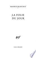La folie du jour